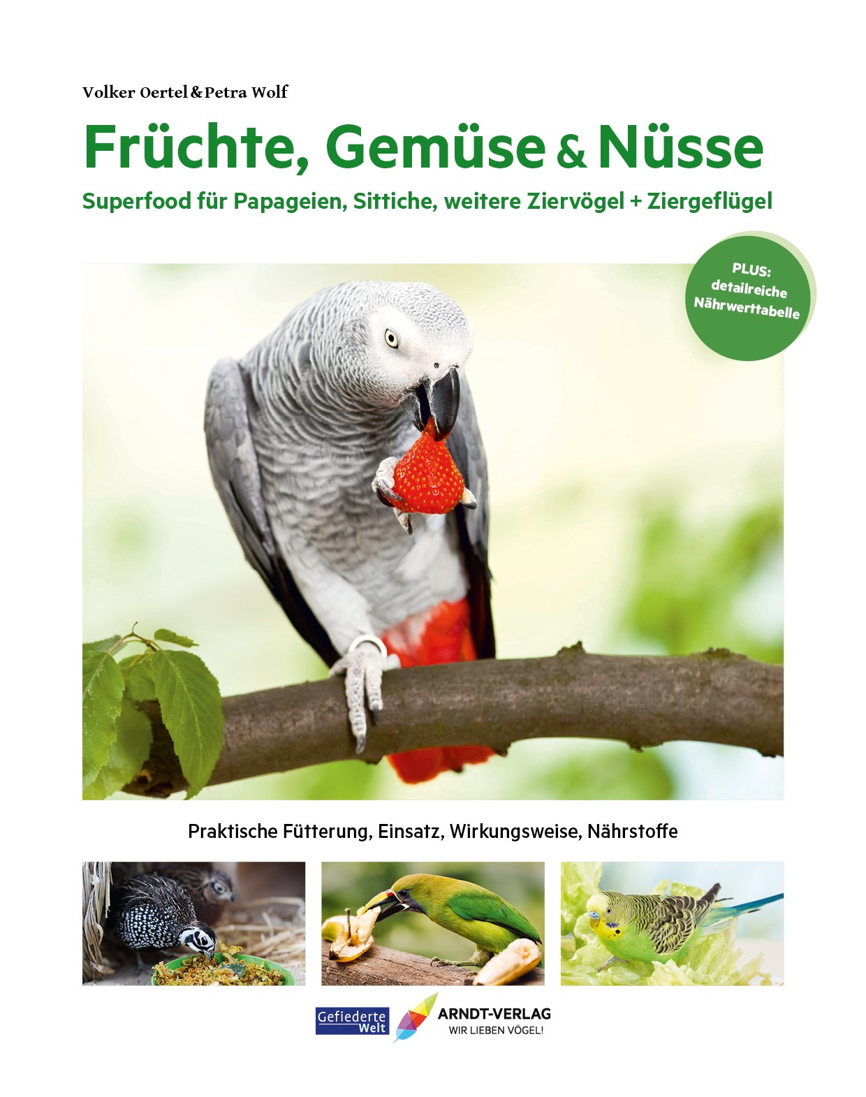 Volker Oertel, Prof. Dr. Petra Wolf: Früchte, Gemüse & Nüsse